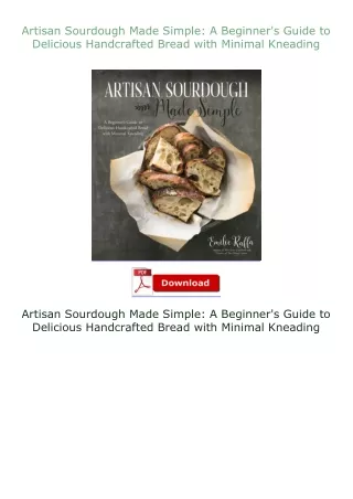 Ebook❤(download)⚡ Artisan Sourdough Made Simple: A Beginner's Guide to Delicious Handcrafted Bread with Minima