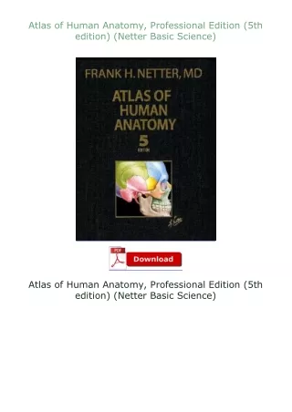 read ❤️ebook (✔️pdf✔️) Atlas of Human Anatomy, Professional Edition (5th edition) (Netter Basic Science)