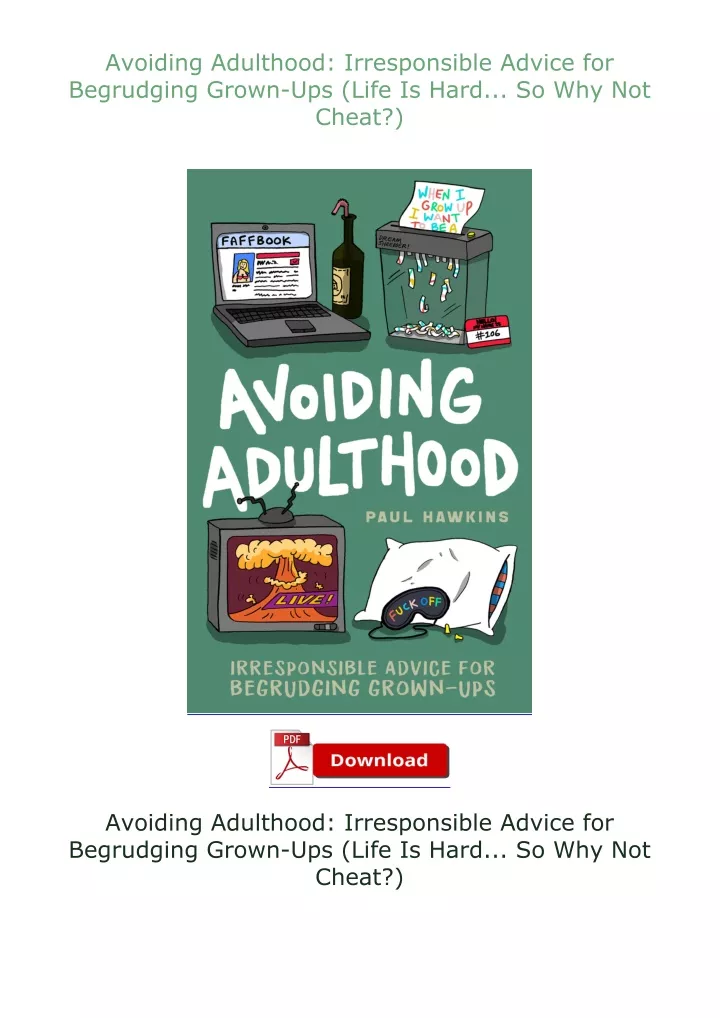 avoiding adulthood irresponsible advice