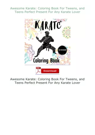 [READ]⚡PDF✔ Awesome Karate: Coloring Book For Tweens, and Teens Perfect Present For Any Karate Lover