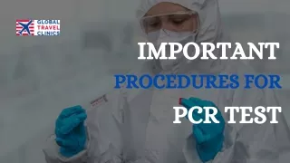 Important Procedures for PCR Test