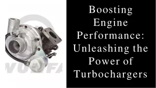 Boosting Engine Performance Unleashing the Power of Turbochargers