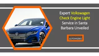 Expert Volkswagen Check Engine Light Service in Santa Barbara Unveiled