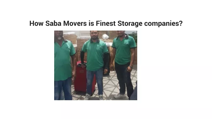 how s aba movers is finest storage companies