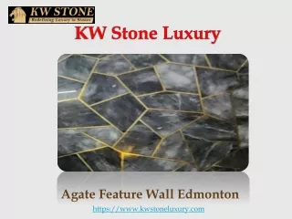 Agate Feature Wall Edmonton- KW Stone Luxury