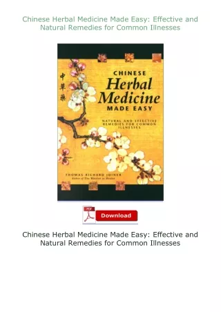 [READ]⚡PDF✔ Chinese Herbal Medicine Made Easy: Effective and Natural Remedies for Common Illnesses