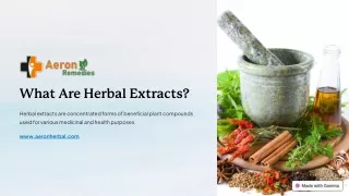What Are Herbal Extracts?