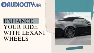 Enhance Your Ride with Lexani Wheels