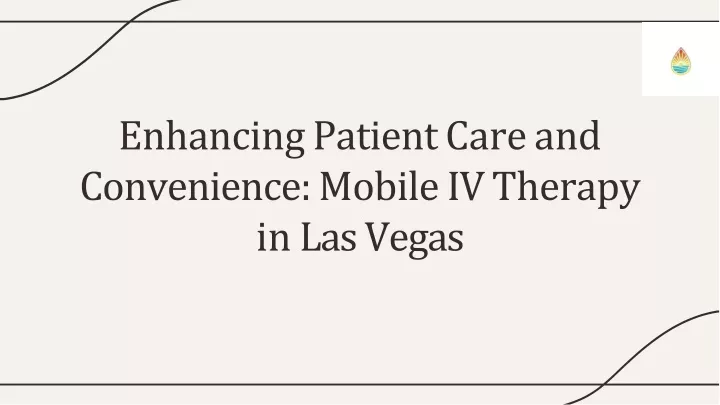 enhancing patient care and convenience mobile iv therapy in las vegas