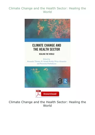 Download⚡PDF❤ Climate Change and the Health Sector: Healing the World