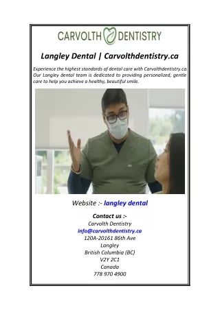 Langley Dental  Carvolthdentistry.ca