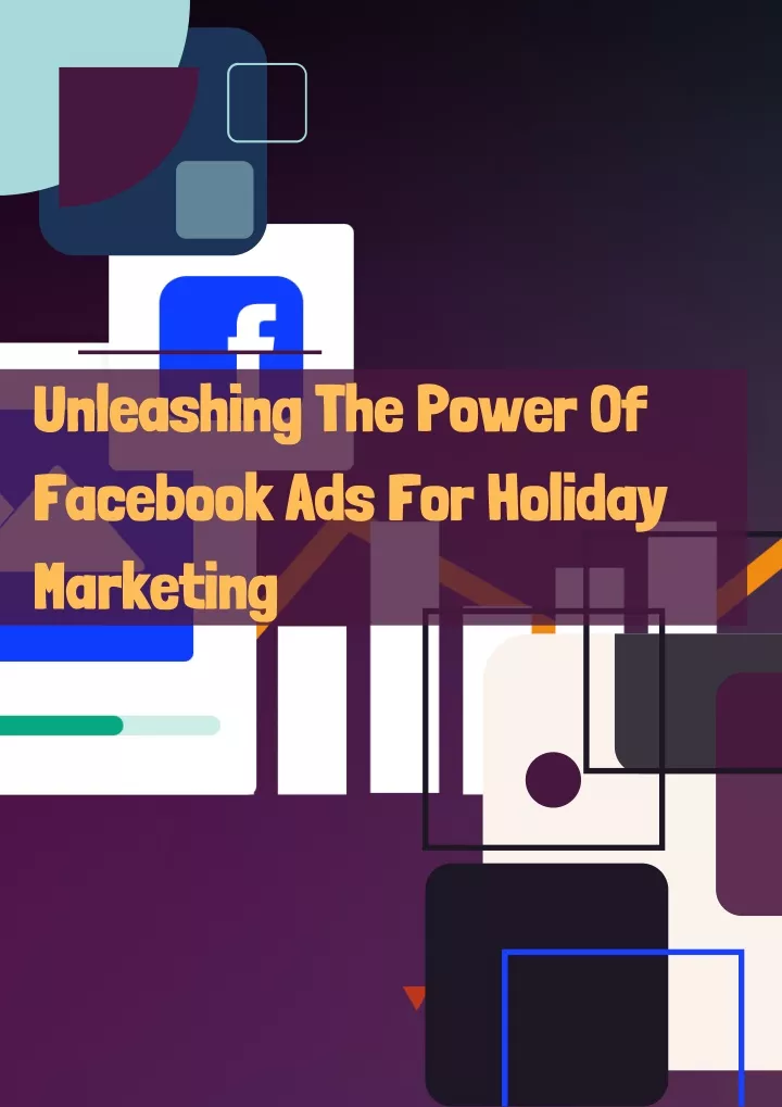 unleashing the power of facebook ads for holiday