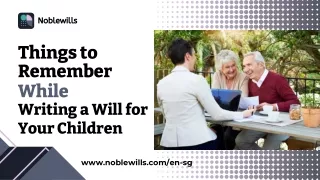 Things to Remember While Writing a Will for Your Children!