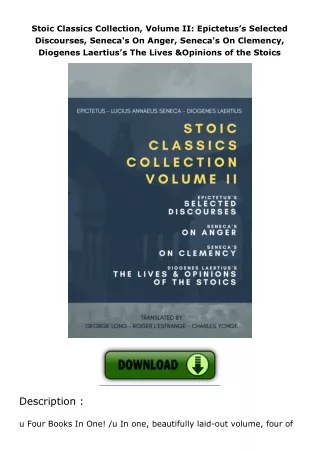 Stoic-Classics-Collection-Volume-II-Epictetus’s-Selected-Discourses-Senecas-On-Anger-Senecas-On-Clemency-Diogenes-Laerti