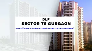 DLF Sector 76 Gurgaon: Offers 4-BHK Premium Flats