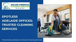 Spotless Adelaide Offices: Trusted Cleaning Services