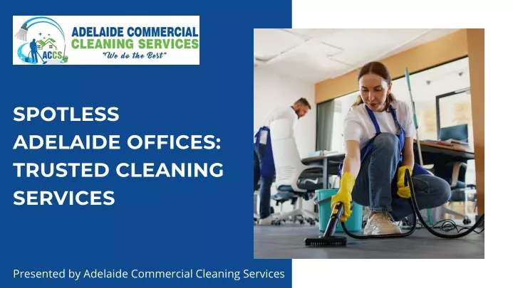 spotless adelaide offices trusted cleaning