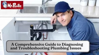 A Comprehensive Guide to Diagnosing and Troubleshooting Plumbing Issues