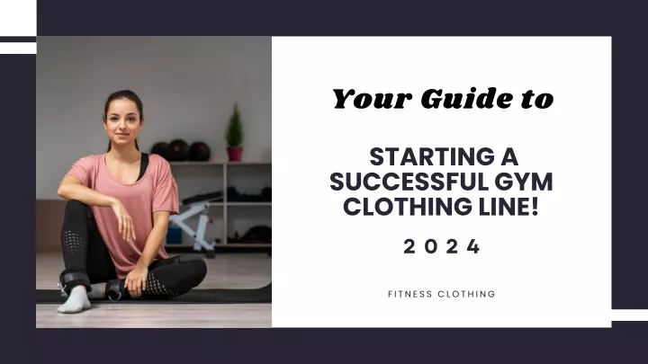 ppt-building-your-fitness-empire-how-to-start-a-gym-clothing-line