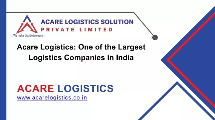 acare logistics one of the largest logistics