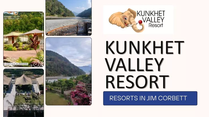 kunkhet valley resort