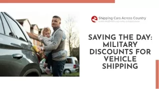 Saving the Day: Military Discounts for Vehicle Shipping