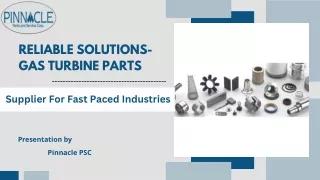 Affordable Gas Turbine Parts - Pinnacle PSC