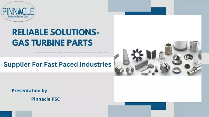 reliable solutions gas turbine parts