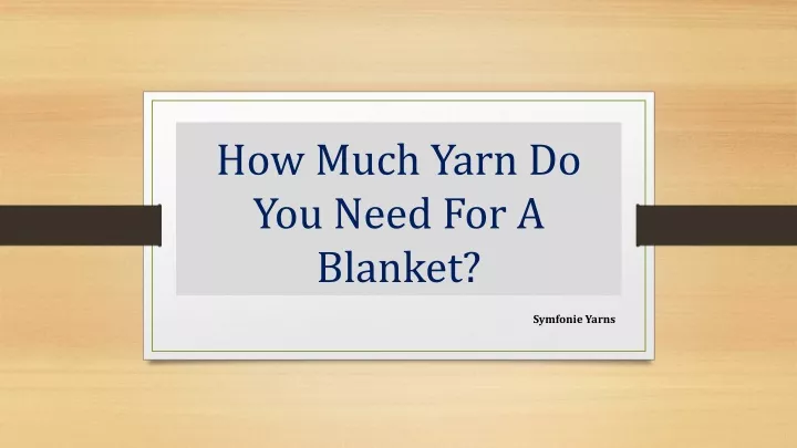 how much yarn do you need for a blanket