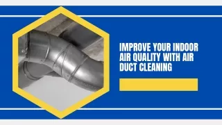 Improve Your Indoor Air Quality with Air Duct Cleaning