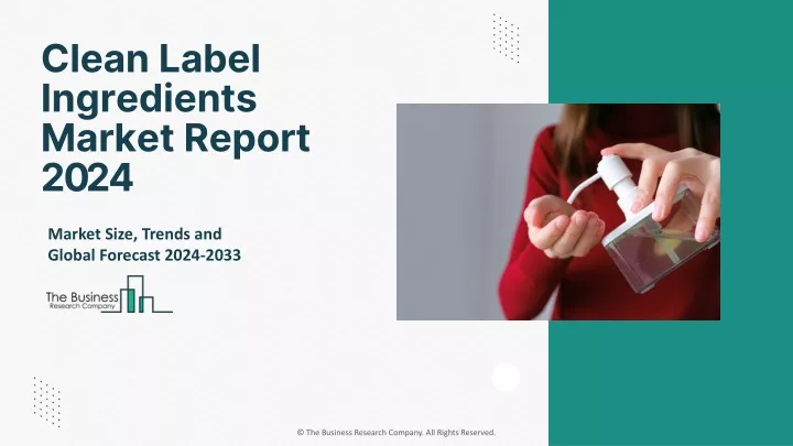 clean label ingredients market report 2024