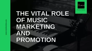 The Vital Role of Music Marketing and Promotion