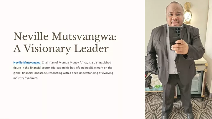 neville mutsvangwa a visionary leader