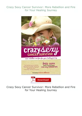 full✔download️⚡(pdf) Crazy Sexy Cancer Survivor: More Rebellion and Fire for Your Healing Journey