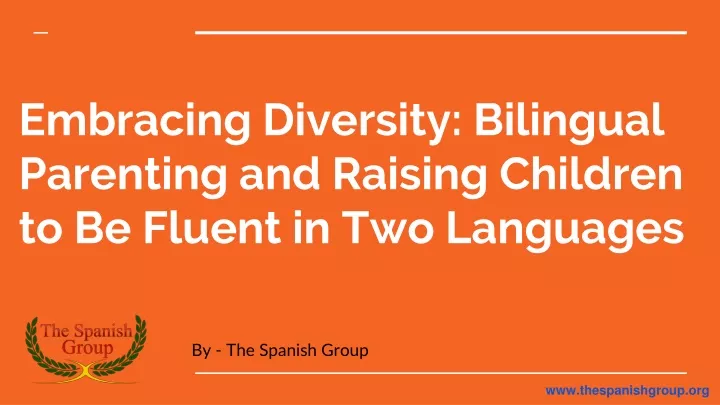 embracing diversity bilingual parenting and raising children to be fluent in two languages