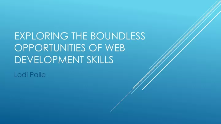 exploring the boundless opportunities of web development skills