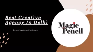 Best Creative Agency In Delhi | Magic Pencil India