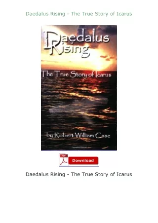 [READ]⚡PDF✔ Daedalus Rising - The True Story of Icarus