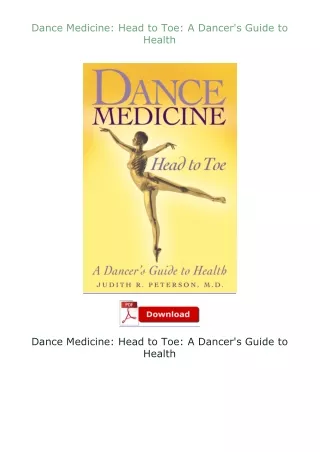 ✔️download⚡️ book (pdf) Dance Medicine: Head to Toe: A Dancer's Guide to Health