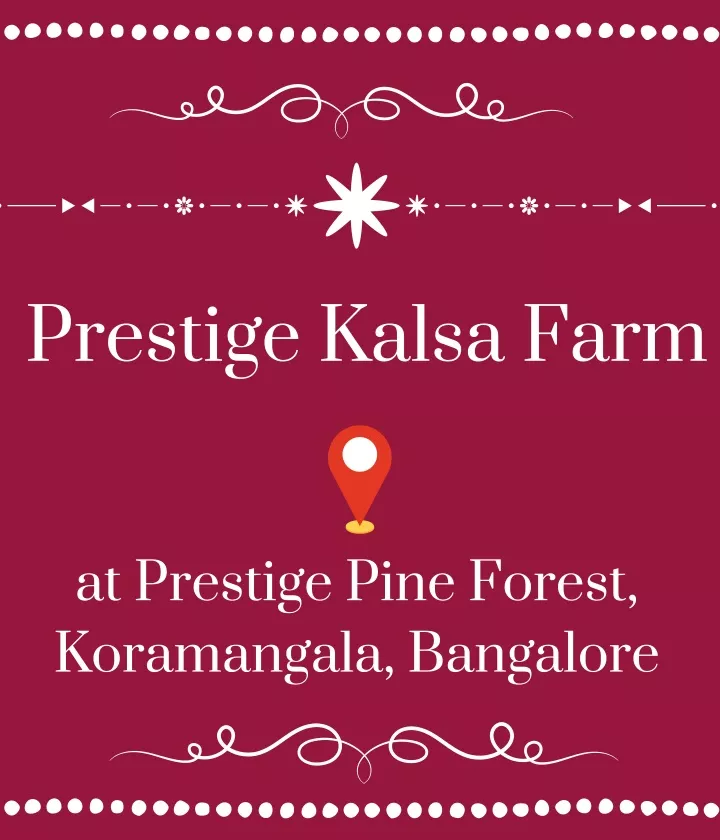 prestige kalsa farm