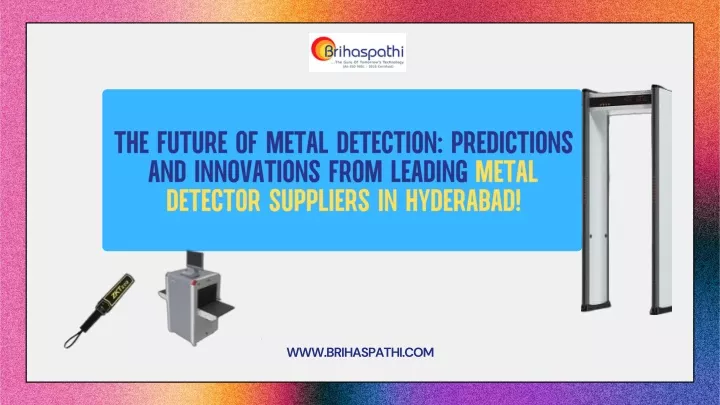 the future of metal detection predictions