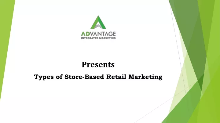 presents types of store based retail marketing