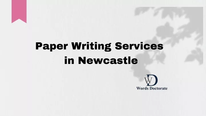 paper writing services in newcastle