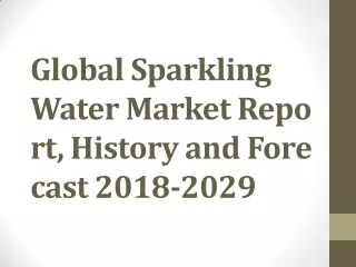 Sparkling Water market to Witness Astonishing Growth by 2030