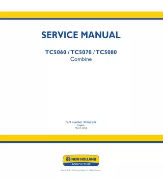 New Holland TC5060 Combine Harvesters Service Repair Manual 1