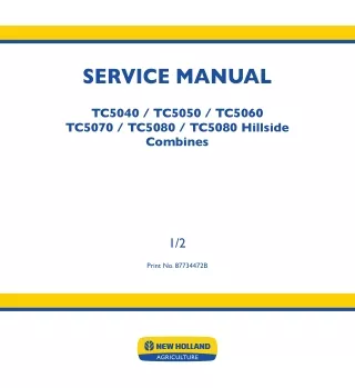 New Holland TC5060 Hillside Combine Harvesters Service Repair Manual