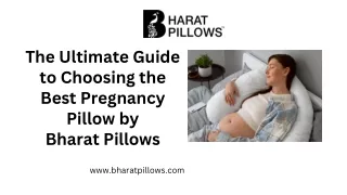 The Ultimate Guide to Choosing the Best Pregnancy Pillow by Bharat Pillows