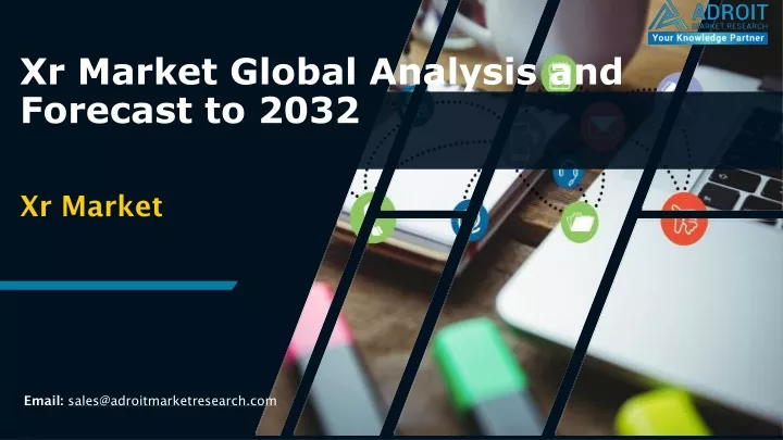 xr market global analysis and forecast to 2032