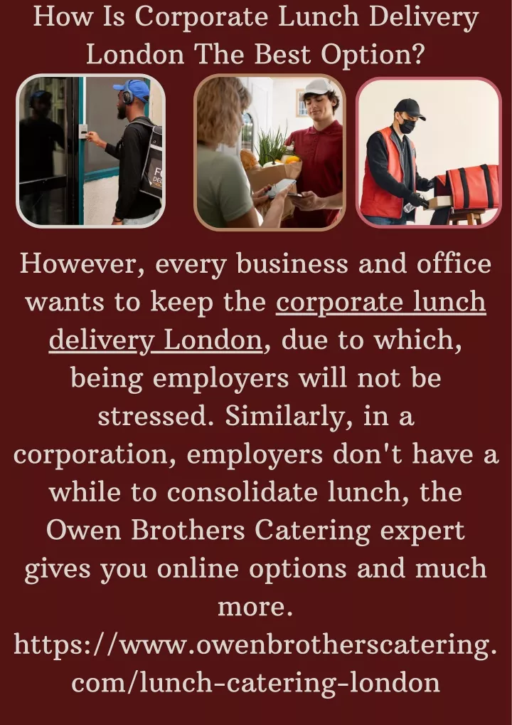 how is corporate lunch delivery london the best