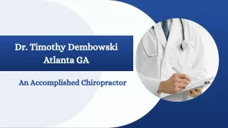 Dr. Timothy Dembowski Atlanta GA - An Accomplished Chiropractor